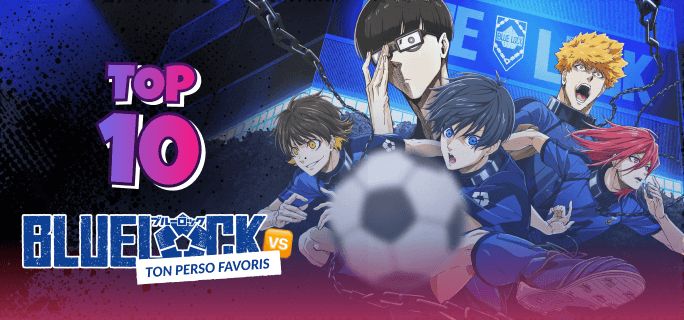 Top 10 des Personnages préférés de Blue Lock (Classement Mondial VAINKEURZ) ⚽