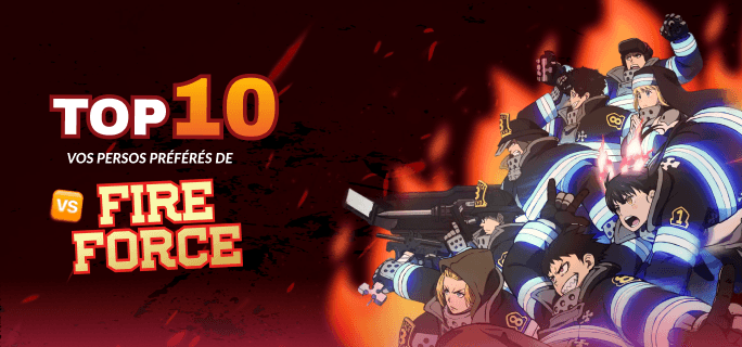 Top 10 des Personnages Préférés de Fire Force (Classement Mondial VAINKEURZ) ❤️‍🔥